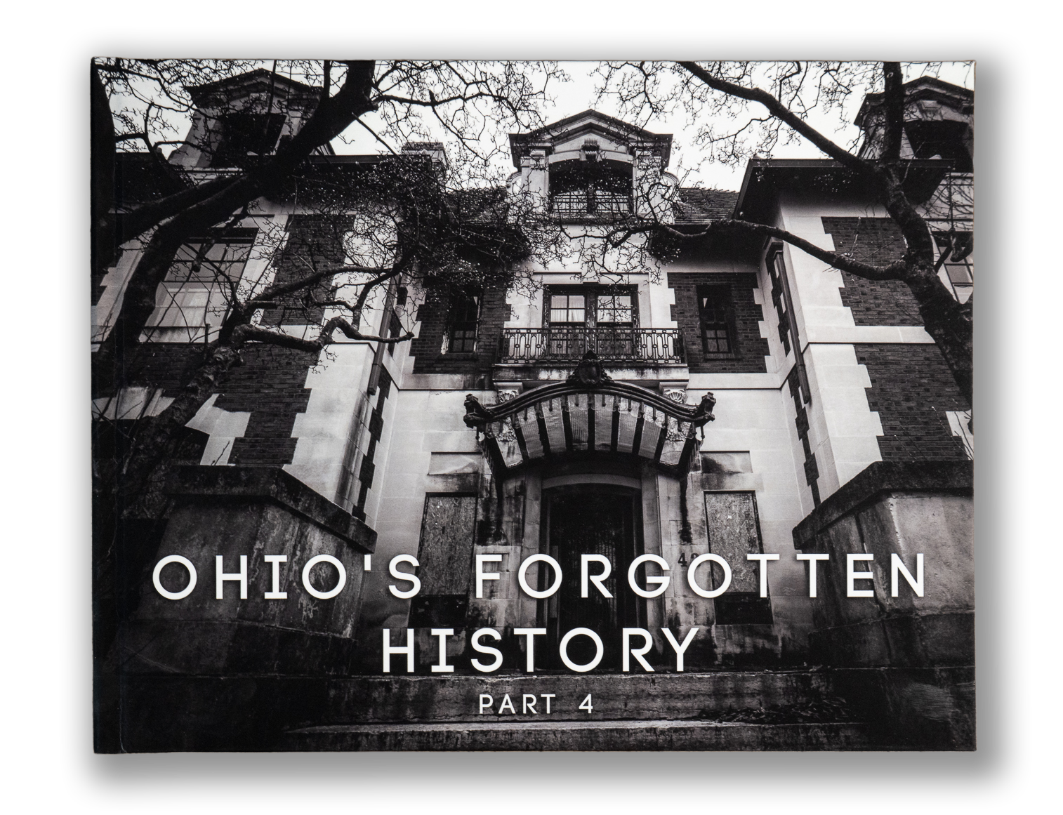Ohio's Forgotten History Part 4