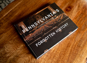 Pennsylvania's Forgotten History