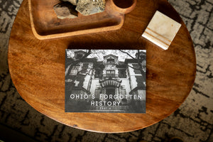 Ohio's Forgotten History Part 4